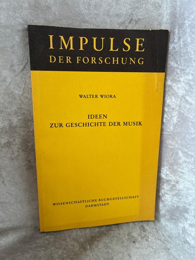 Ideen zur Geschichte der Musik. (Impulse der Forschung) Arts & Music
