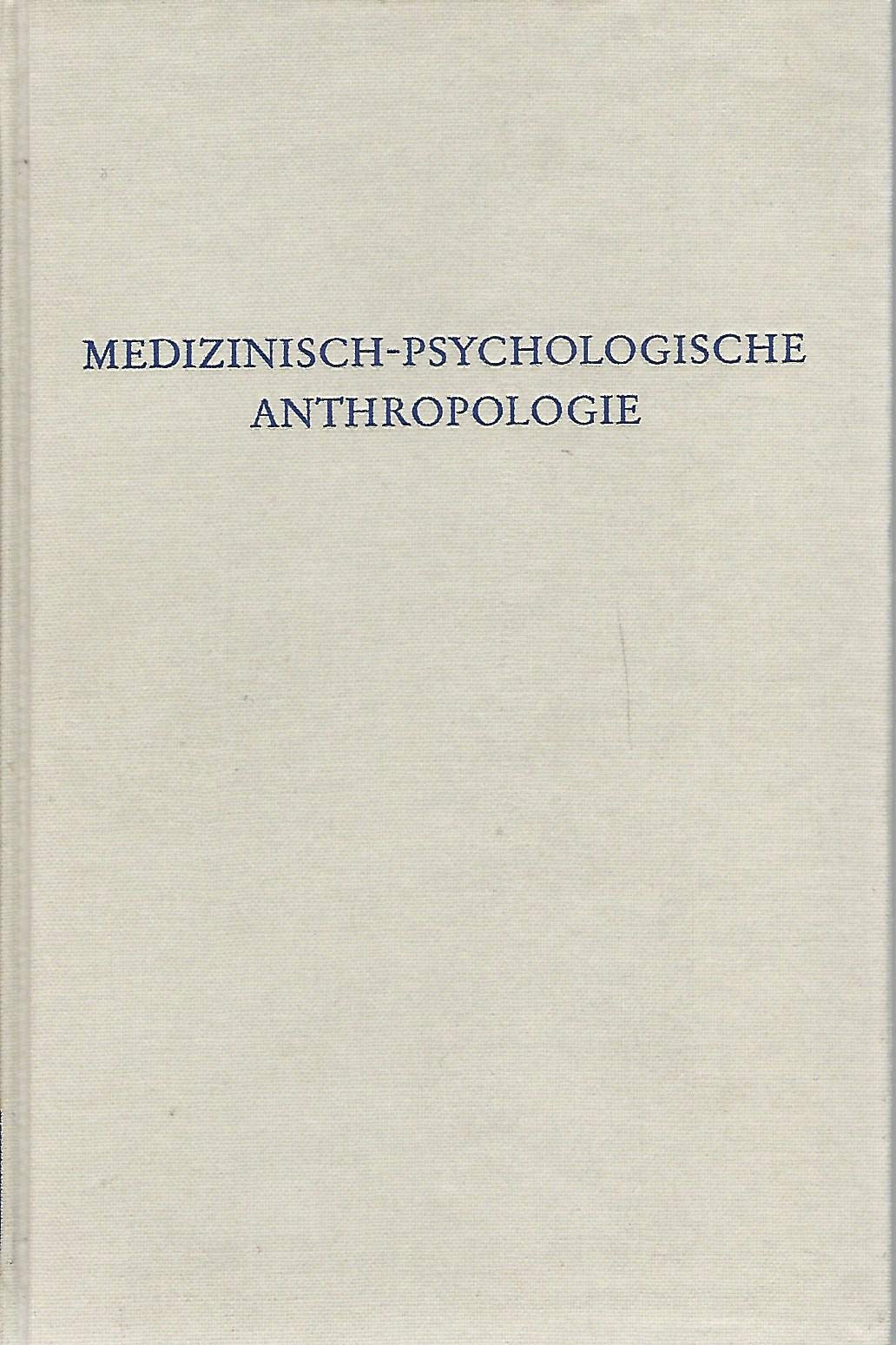 Medizinisch-psychologische Anthropologie (Wege der Forschung) Books