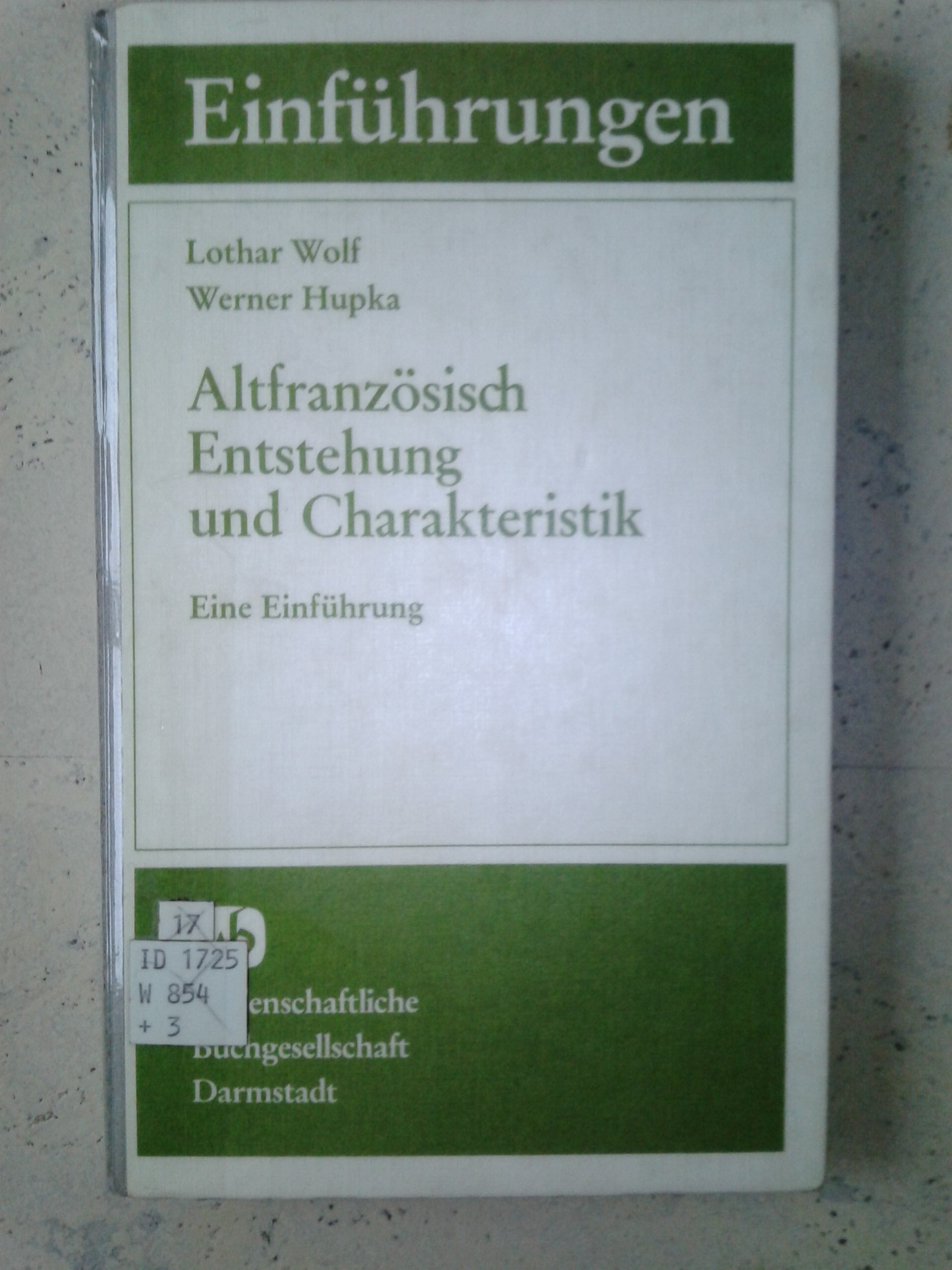 Altfranzösisch: Entstehung und Charakteristik: Eine Einführung Professional & Reference Books
