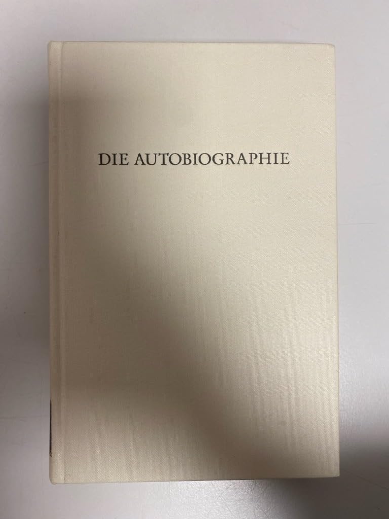 Die Autobiographie: Zu Form und Geschichte einer literarischen Gattung (Wege der Forschung) book
