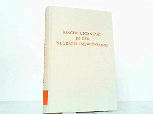 Kirche und Staat in der neueren Entwicklung (Wege der Forschung) Law