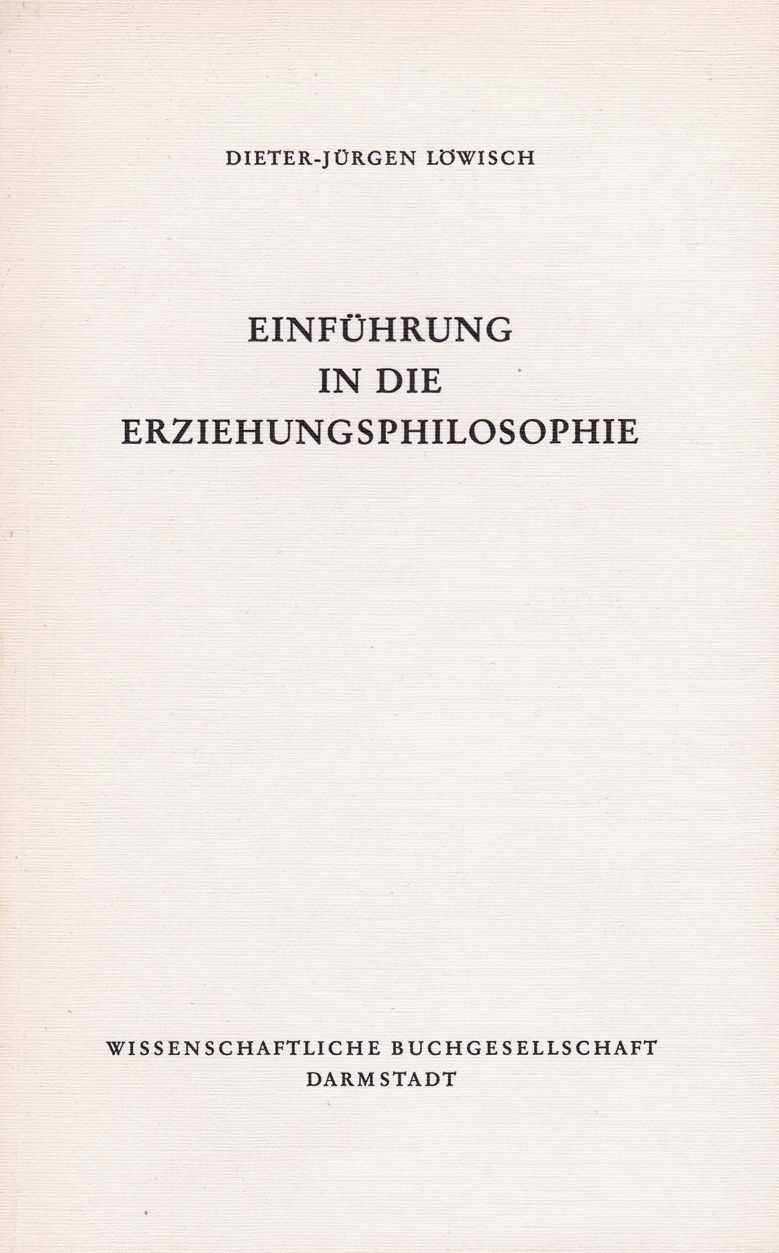 Einführung in die Erziehungsphilosophie Philosophy