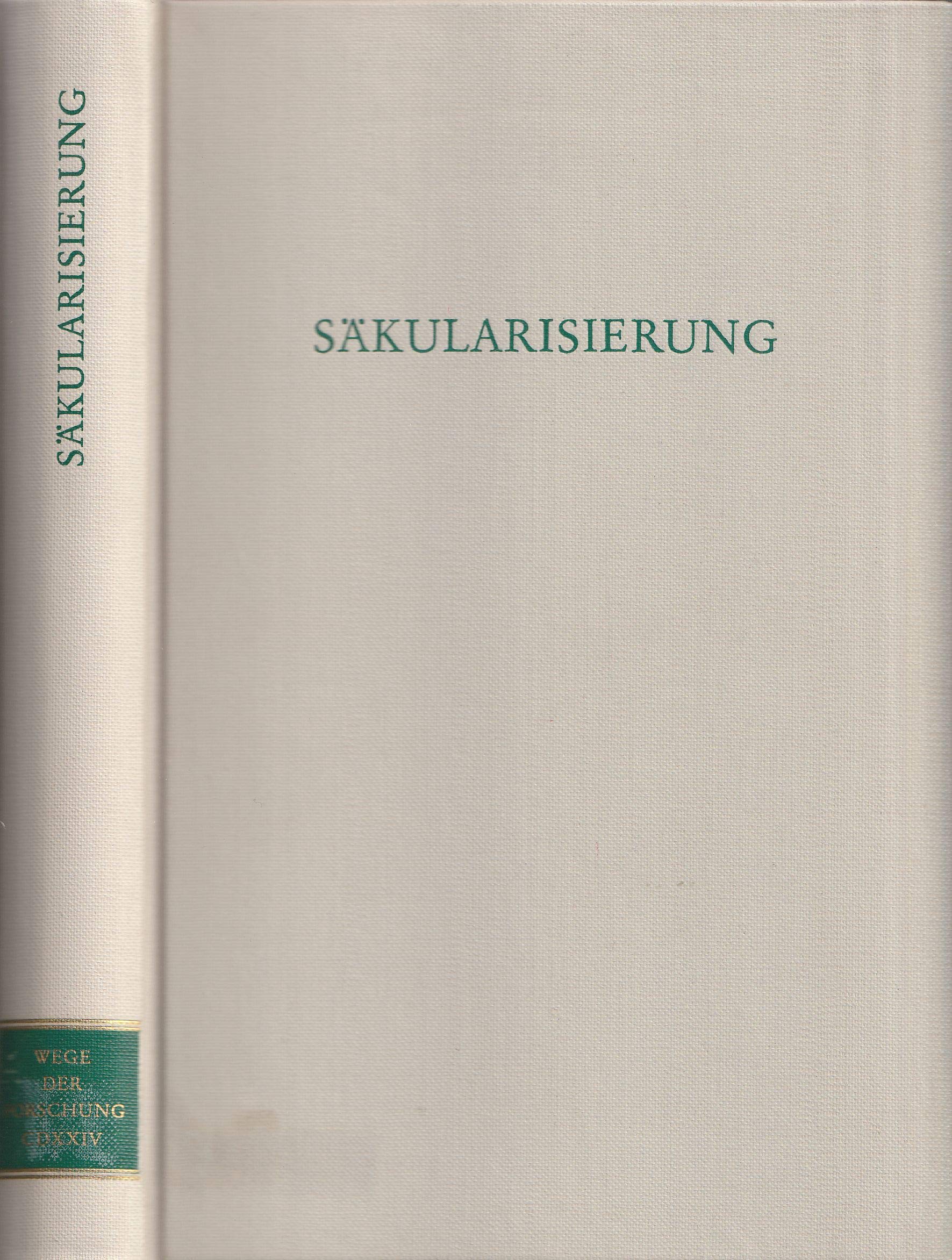 Säkularisierung (Wege der Forschung) Books