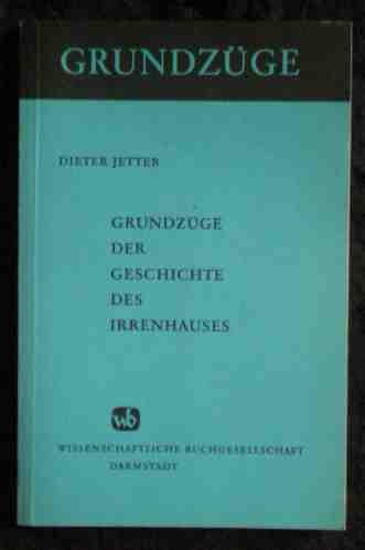 Grundzüge der Geschichte des Irrenhauses Books