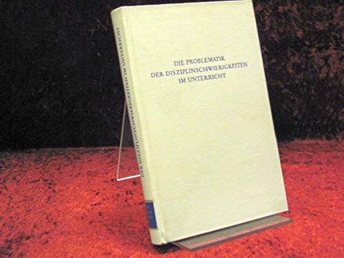 Die Problematik der Disziplinschwierigkeiten im Unterricht. (=Wege der Forschung; Band 573). book