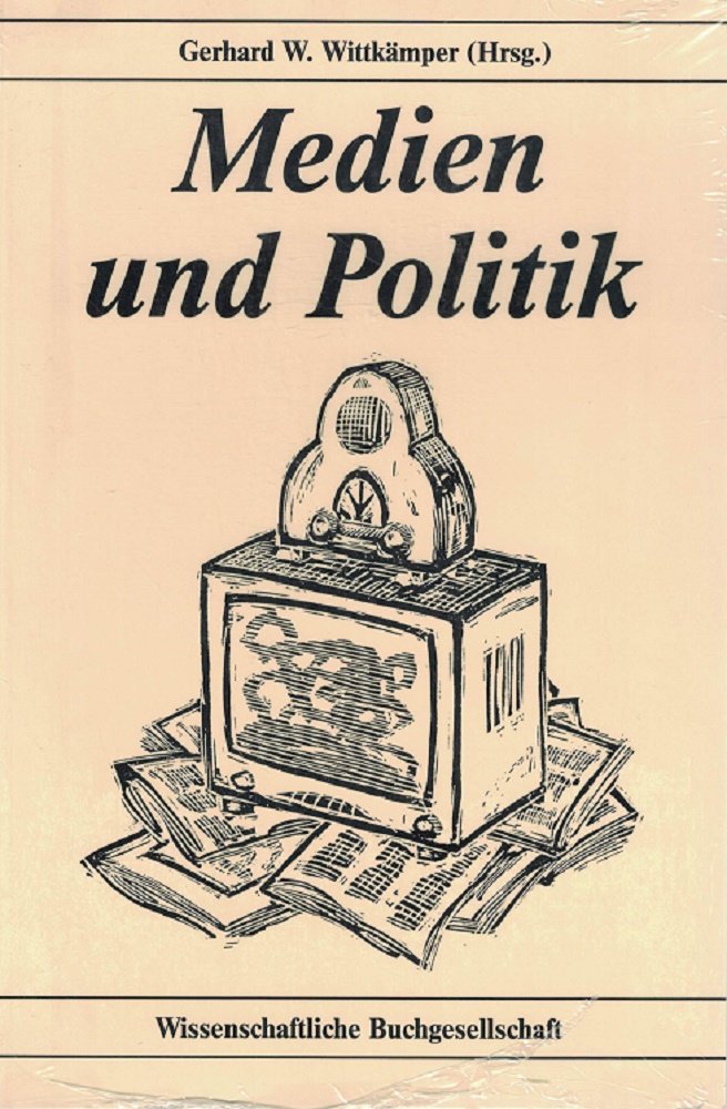 Medien und Politik (Ausblicke) Media & Communication