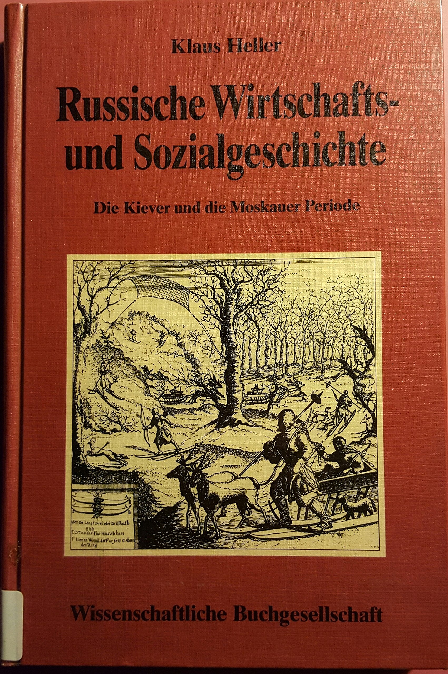 Russische Wirtschafts- und Sozialgeschichte: Die Kiever und die Moskauer Periode (9.-17. Jahrhundert) Business, Finance & Career