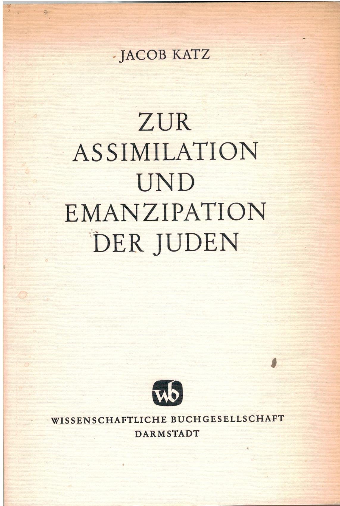 Zur Assimilation und Emanzipation der Juden: Ausgewählte Schriften Books