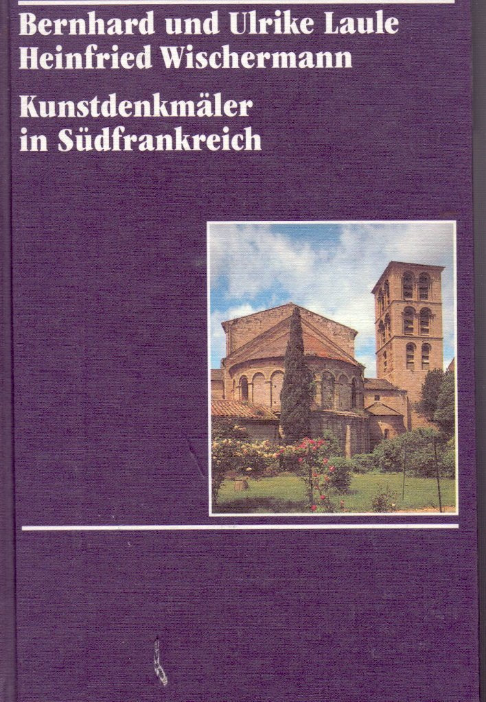 Kunstdenkmäler in Frankreich / Südfrankreich: Ein Bildhandbuch / Provence, Côte d'Azur, Languedoc, Roussillon (Kunstdenkmäler in Frankreich: Ein Bildhandbuch) Architecture