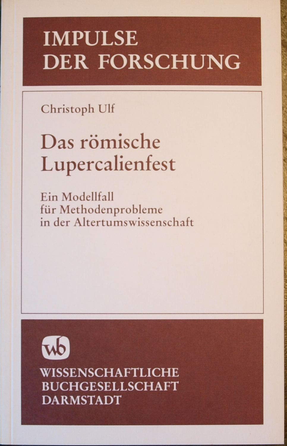 Das römische Lupercalienfest (Impulse der Forschung 38) General education