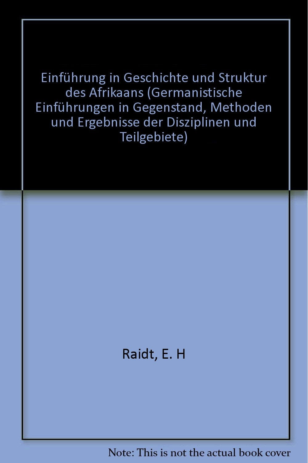 Einführung in Geschichte und Struktur des Afrikaans (Germanistische Einführungen) Books