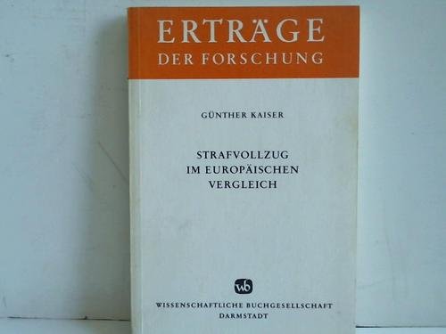 Strafvollzug im europäischen Vergleich (Erträge der Forschung) Books