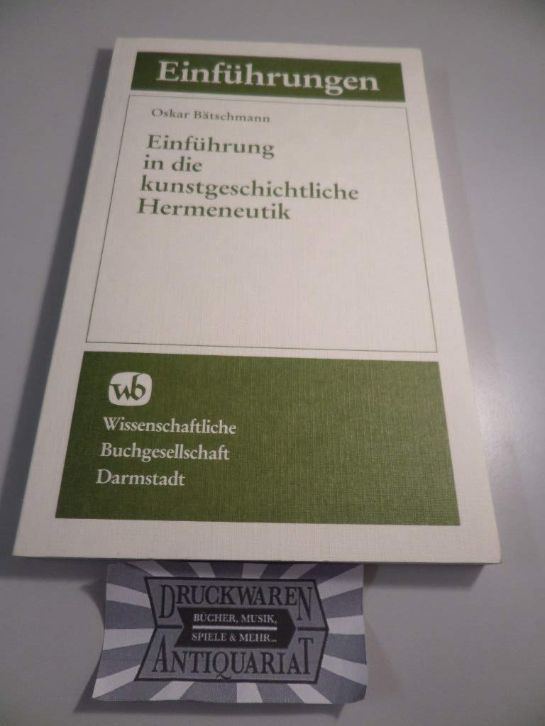 Einführung in die kunstgeschichtliche Hermeneutik: Die Auslegung von Bildern Film, Art & Culture