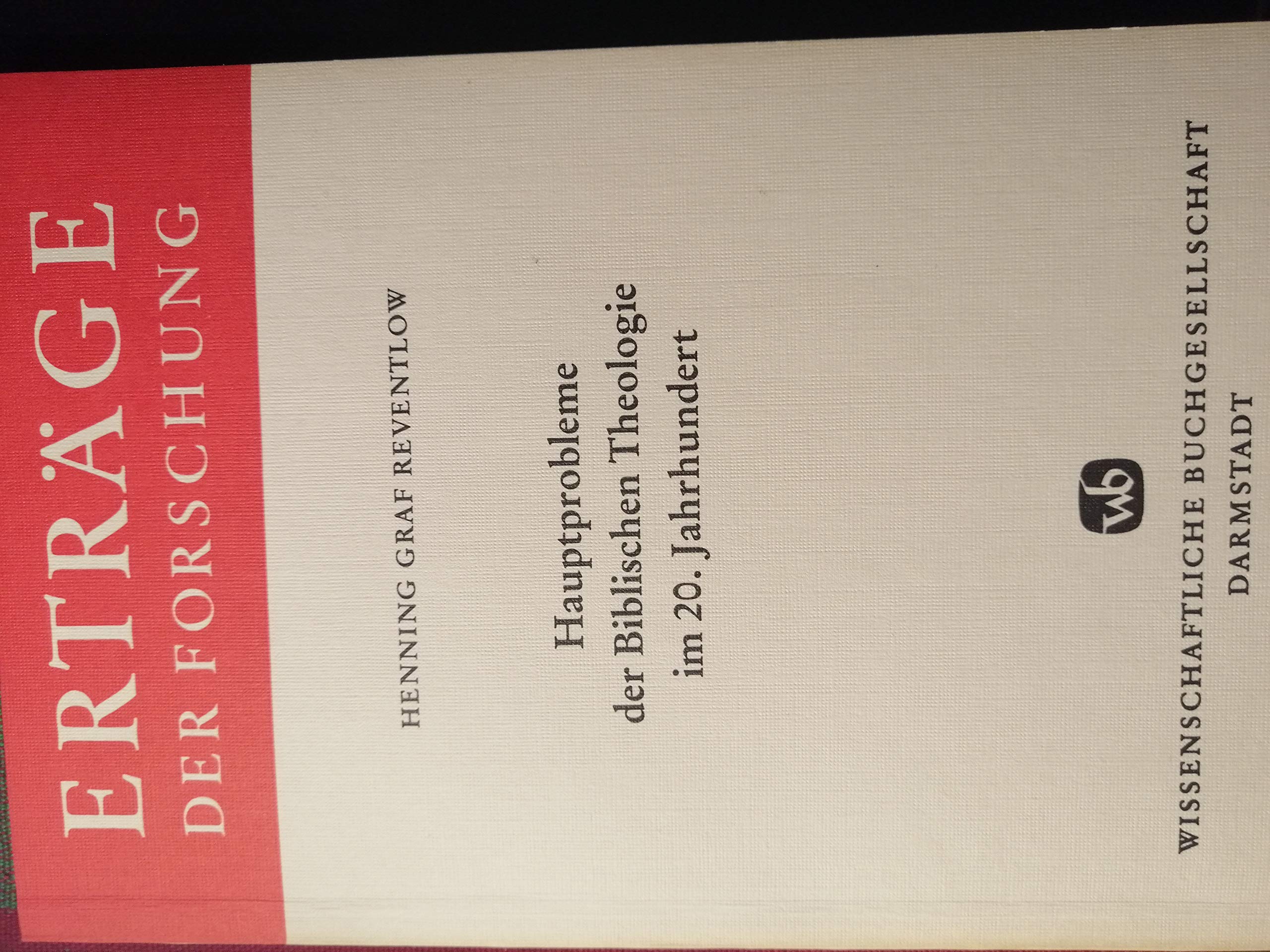 Hauptprobleme der Biblischen Theologie im 20. Jahrhundert (Erträge der Forschung) Religion & Esotericism