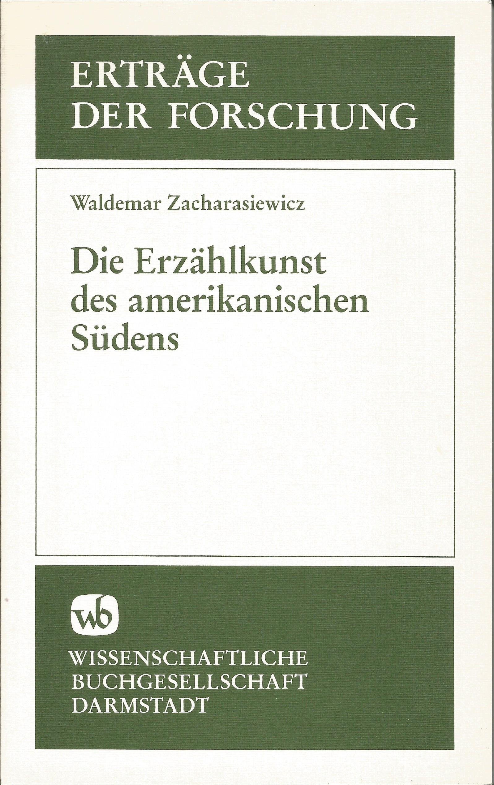 Die Erzählkunst des amerikanischen Südens (Erträge der Forschung) Books
