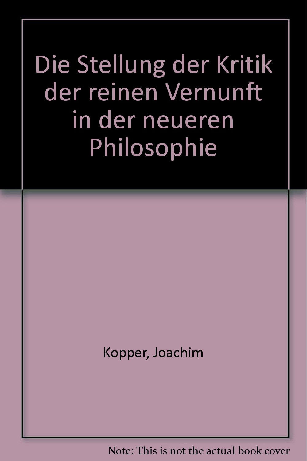 Die Stellung der "Kritik der reinen Vernunft" in der neueren Philosophie Books