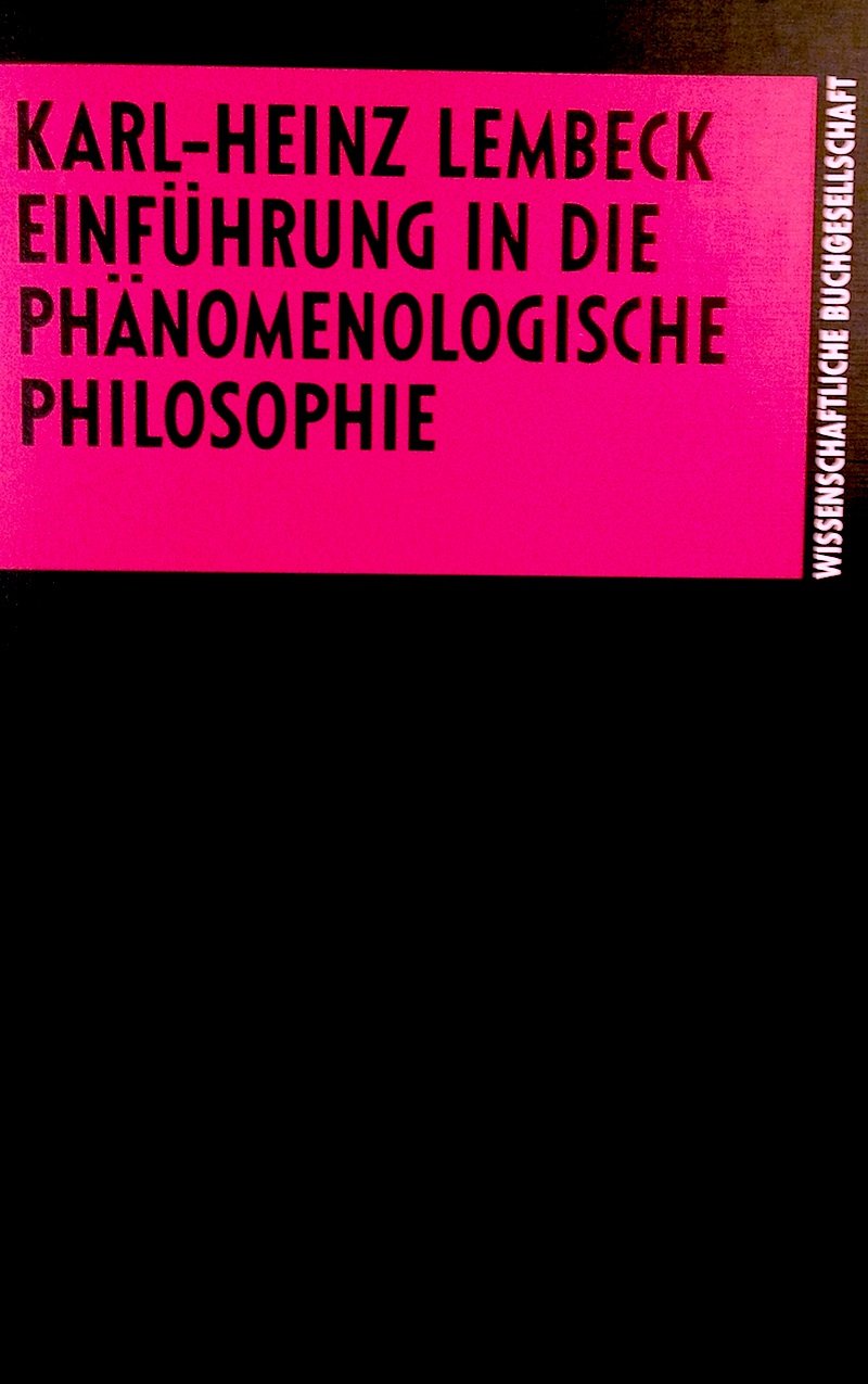 Einführung in die phänomenologische Philosophie Philosophy