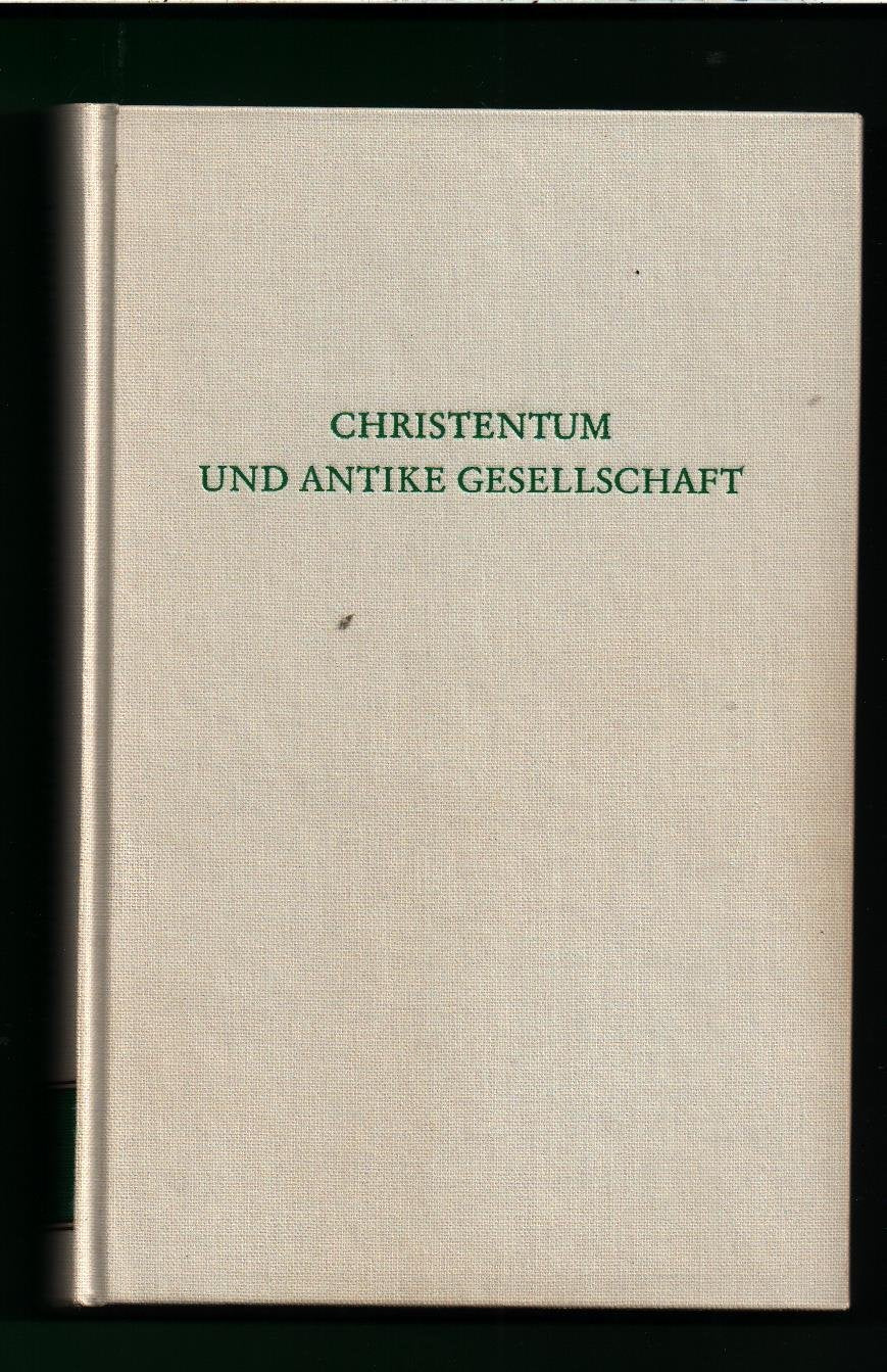 Christentum und antike Gesellschaft (Wege der Forschung) Reference Books