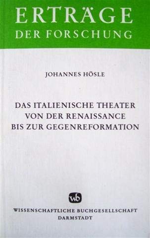 Das italienische Theater von der Renaissance bis zur Gegenreformation (Erträge der Forschung) Foreign Languages ​​& Dictionaries