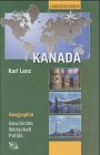 Kanada: Eine geographische Landeskunde (Wissenschaftliche Länderkunden) Politics & History