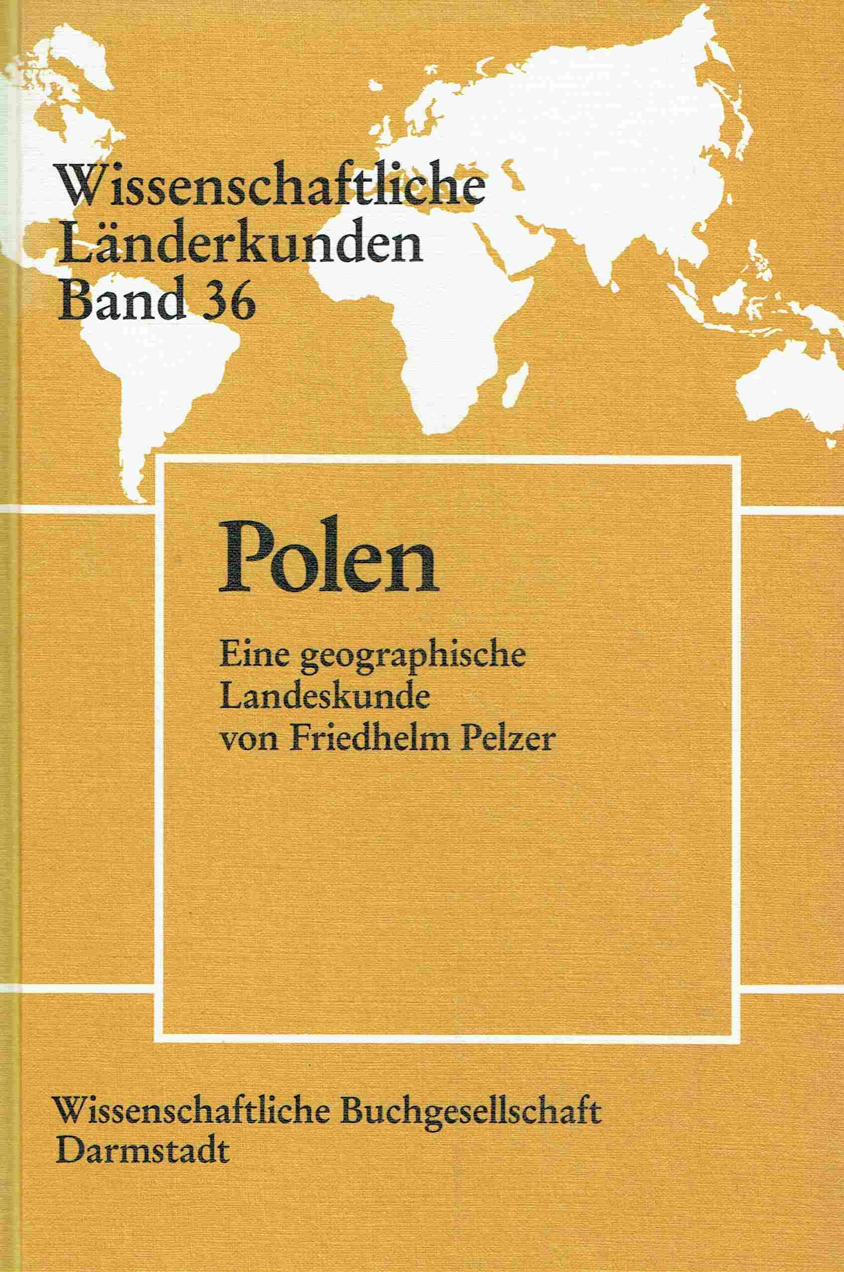 Polen: Eine geographische Landeskunde (Wissenschaftliche Länderkunden) Travel