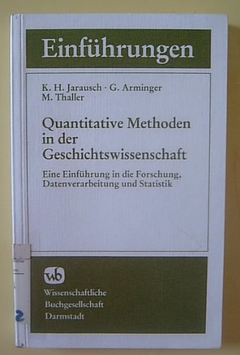Quantitative Methoden in der Geschichtswissenschaft (Die Geschichtswissenschaft) book