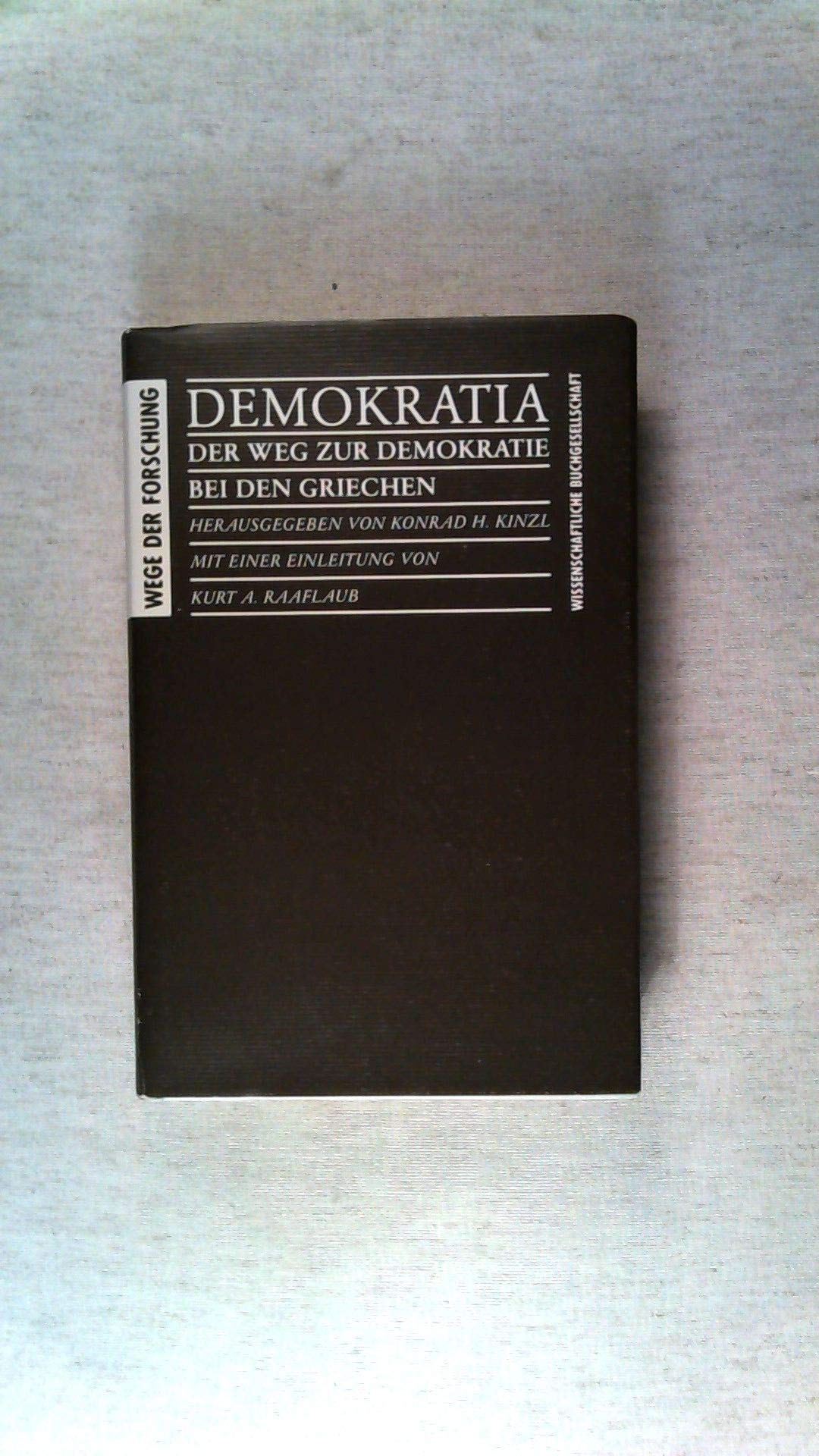 Demokratia: Der Weg zur Demokratie bei den Griechen (Wege der Forschung) Politics & History