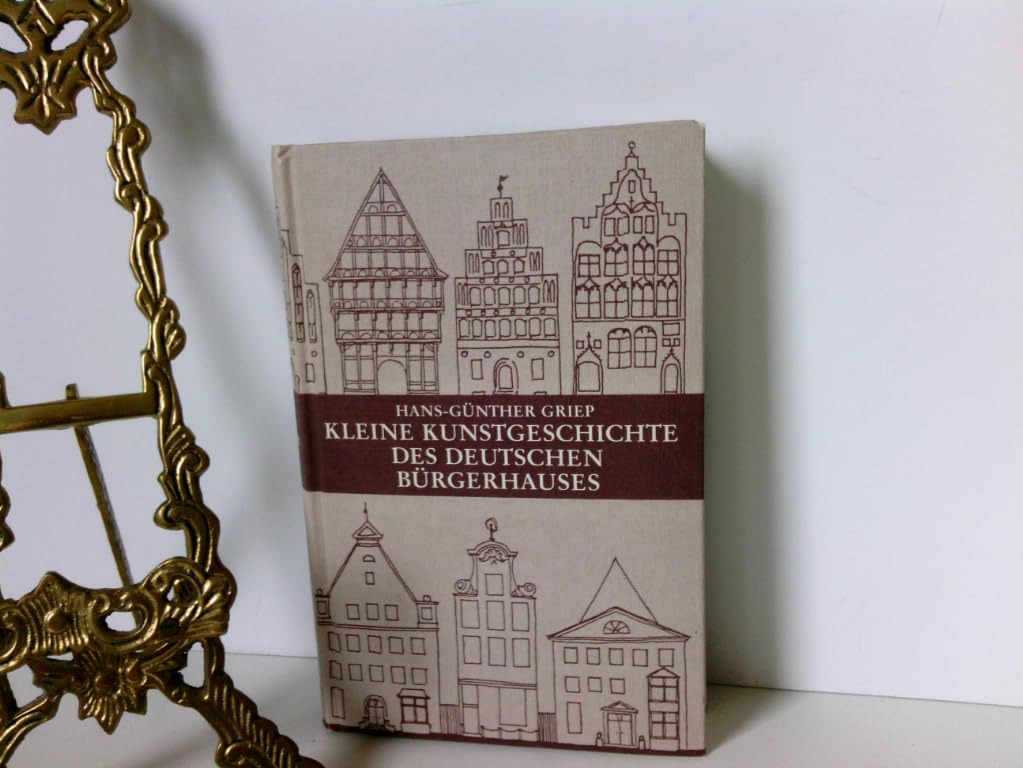 Kleine Kunstgeschichte des deutschen Bürgerhauses Architecture