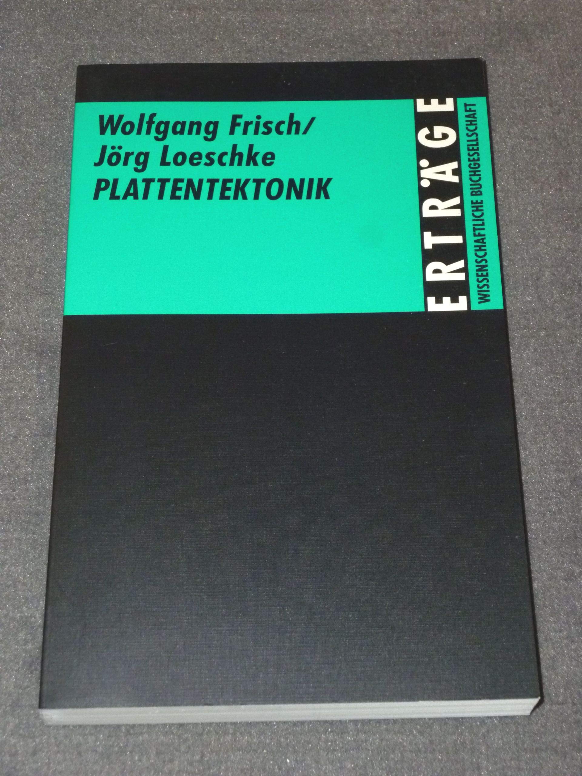 Plattentektonik (Erträge der Forschung, Band 236) Business & Technology