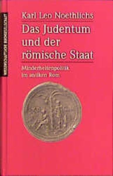 Das Judentum und der römische Staat: Minderheitenpolitik im antiken Rom Politics & History books