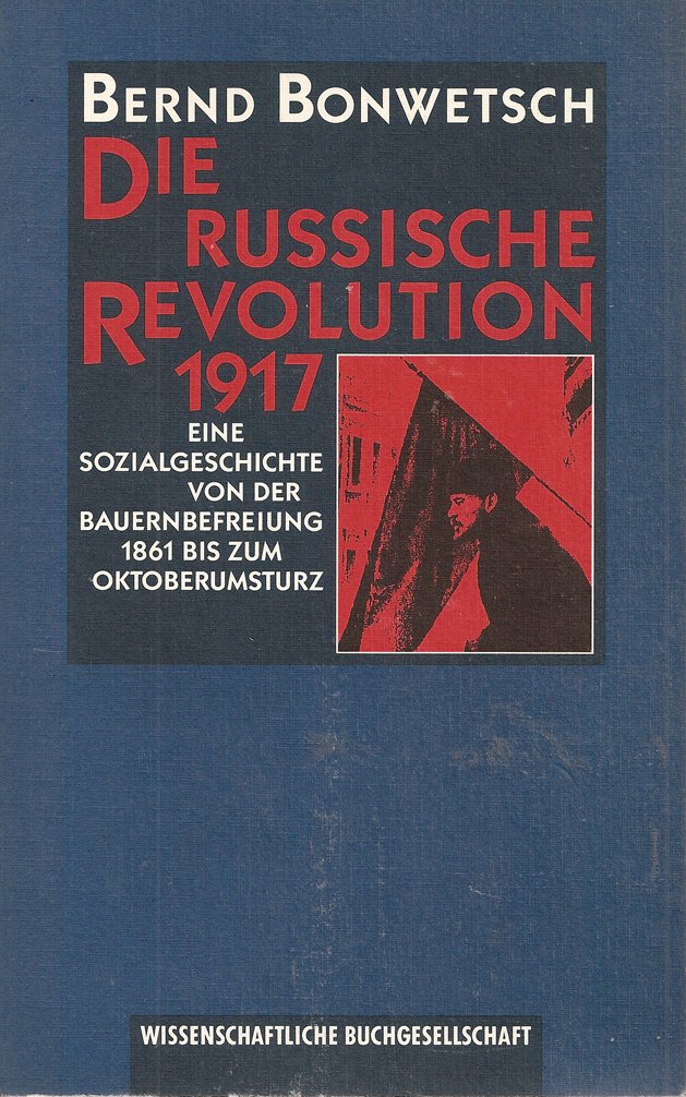 Die russische Revolution 1917: Eine Sozialgeschichte von der Bauernbefreiung 1861 bis zum Oktoberumsturz Business, Finance & Career