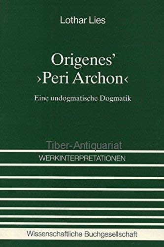 origenes_peri_archon-eine_undogmatische_dogmatik_einfuhrung_und_erlauterung book