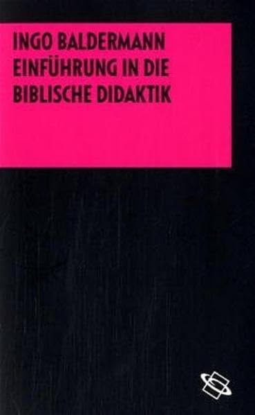 Einführung in die Biblische Didaktik Religion & Esotericism