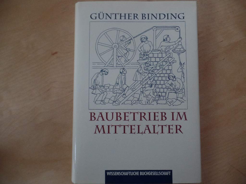 Baubetrieb im Mittelalter Architecture Books