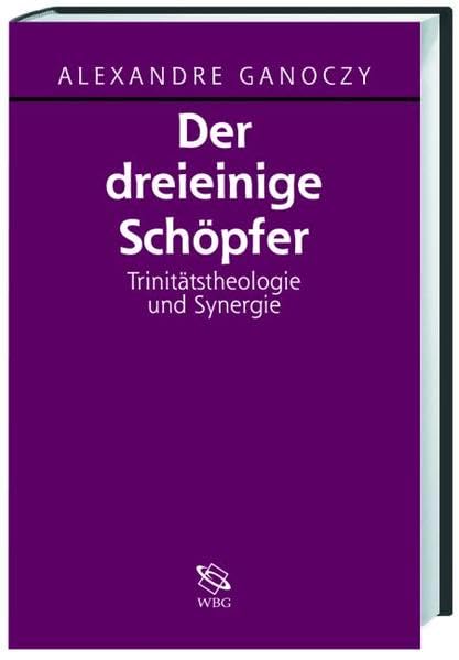 Der dreieinige Schöpfer: Trinitätstheologie und Synergie Religion & Esotericism