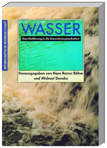 Wasser. Eine Einführung in die Umweltwissenschaften Natural Sciences