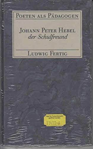 Poeten als Pädagogen / Johann Peter Hebel der Schulfreund Professional & Reference Books