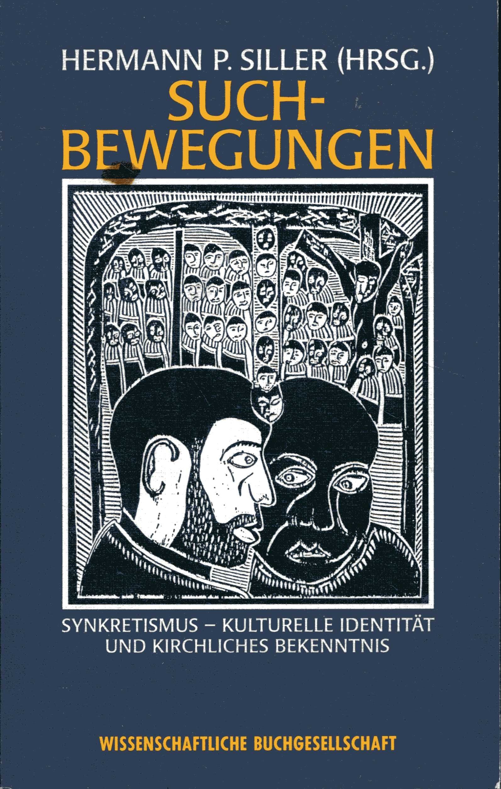 Suchbewegungen: Synkretismus - Kulturelle Identität und kirchliches Bekenntnis Social Sciences