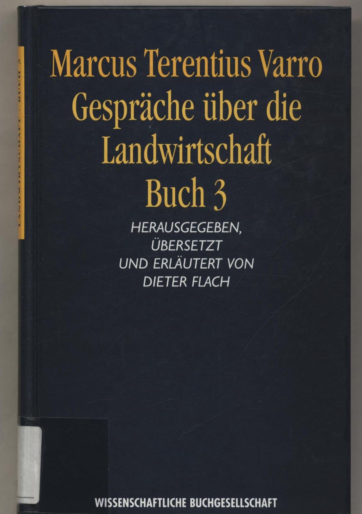 Gespräche über die Landwirtschaft, 3 Bde., Buch.3 (Texte zur Forschung) - Varro, Marcus T book