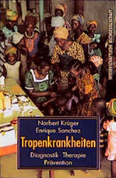 Tropenkrankheiten: Diagnostik, Therapie, Prävention Medicine