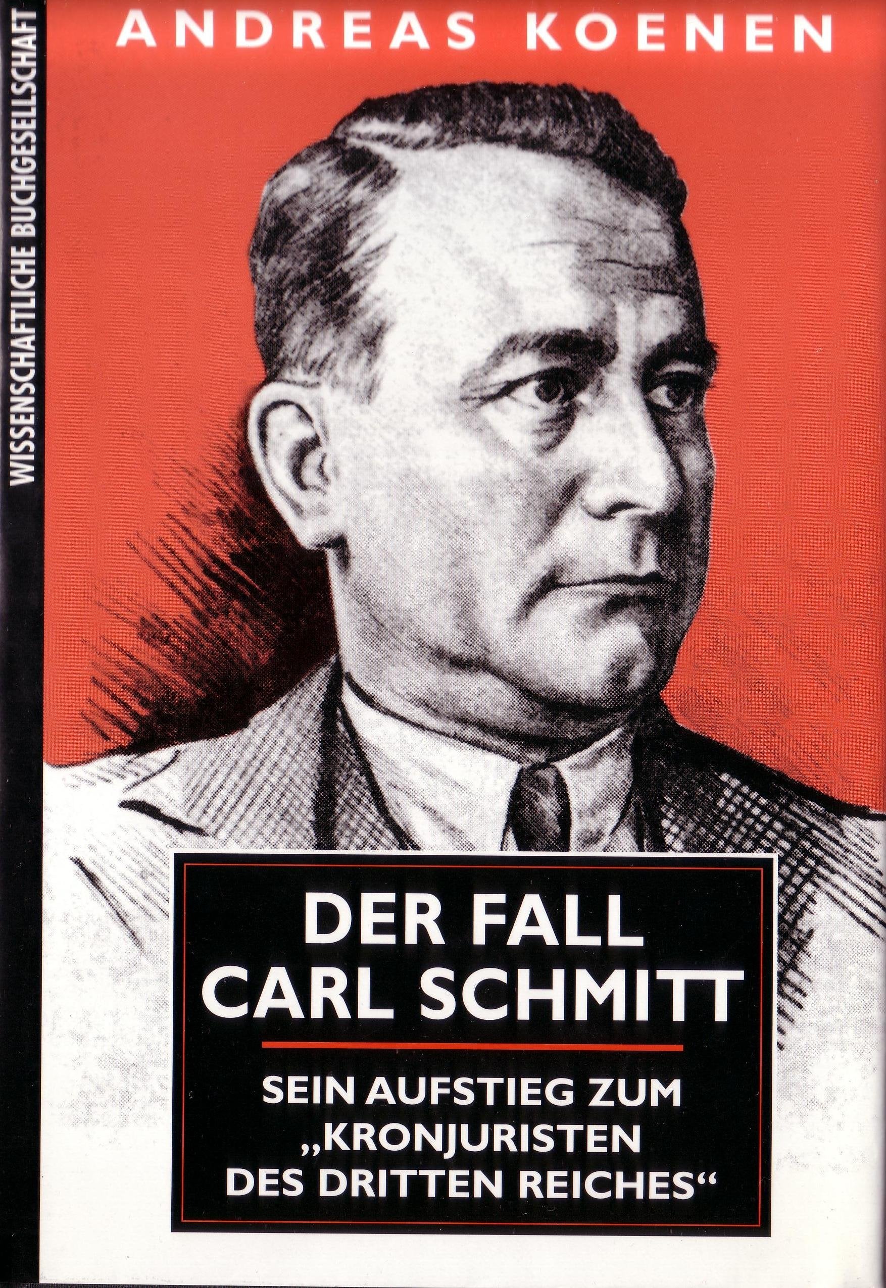 Der Fall Carl Schmitt: Sein Aufstieg zum "Kronjuristen des Dritten Reiches" Science