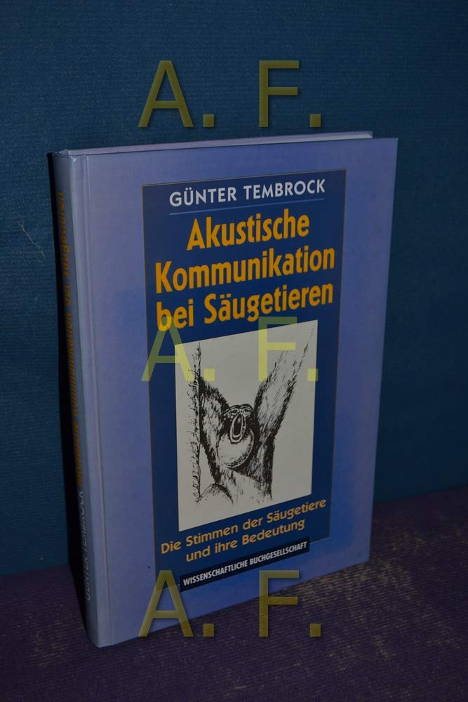 Akustische Kommunikation bei Säugetieren: Die Stimmen der Säugetiere und ihre Bedeutung Business, Finance & Career