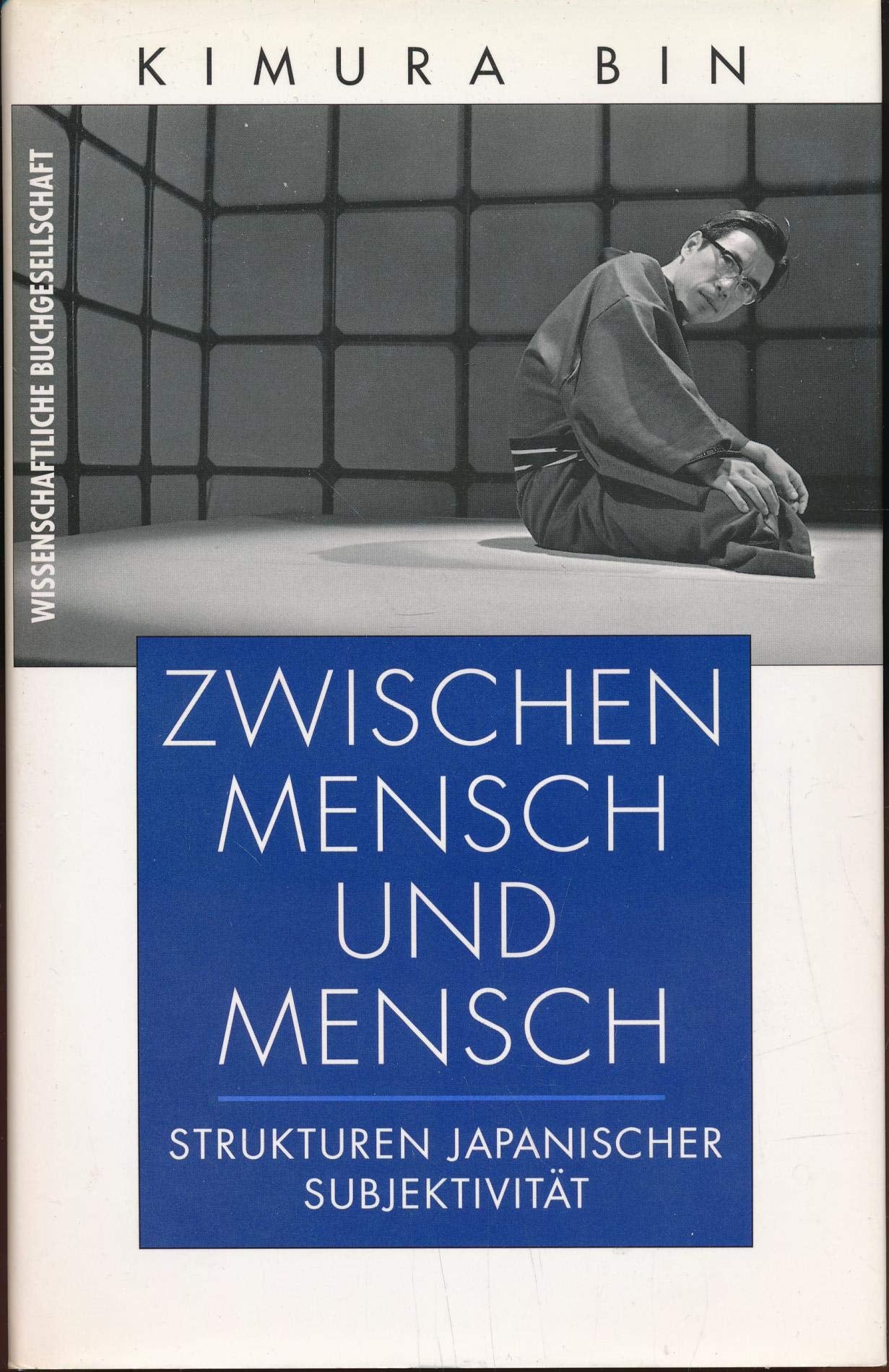 Zwischen Mensch und Mensch: Strukturen japanischer Subjektivität Psychology