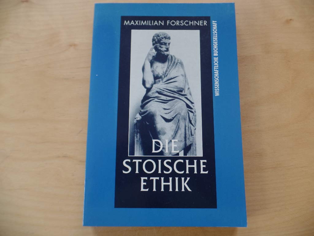 Die stoische Ethik: Über den Zusammenhang von Natur-, Sprach- und Moralphilosophie im altstoischen System Philosophy