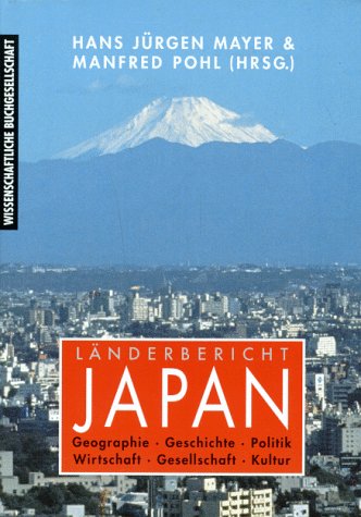 Länderbericht Japan. Geographie - Geschichte - Politik - Wirtschaft - Gesellschaft - Kultur General education