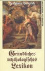 Gründliches mythologisches Lexikon Reference Books