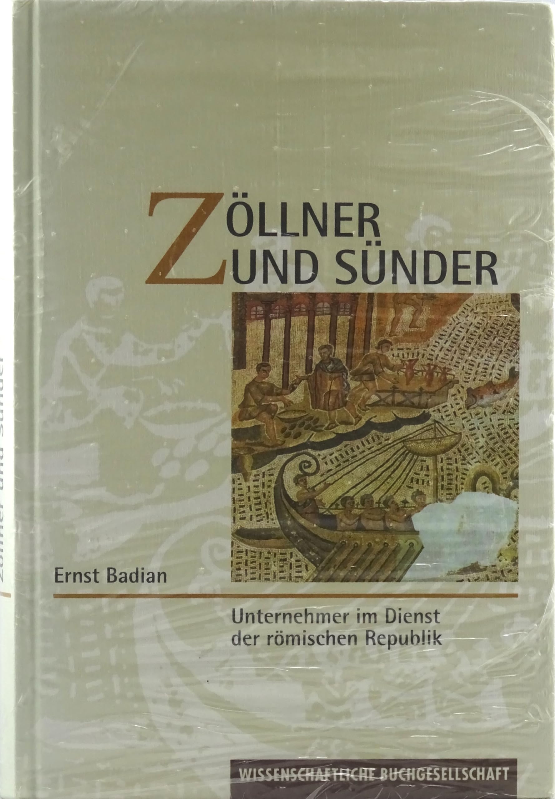 Zöllner und Sünder: Unternehmer im Dienst der Römischen Republik Business, Finance & Career