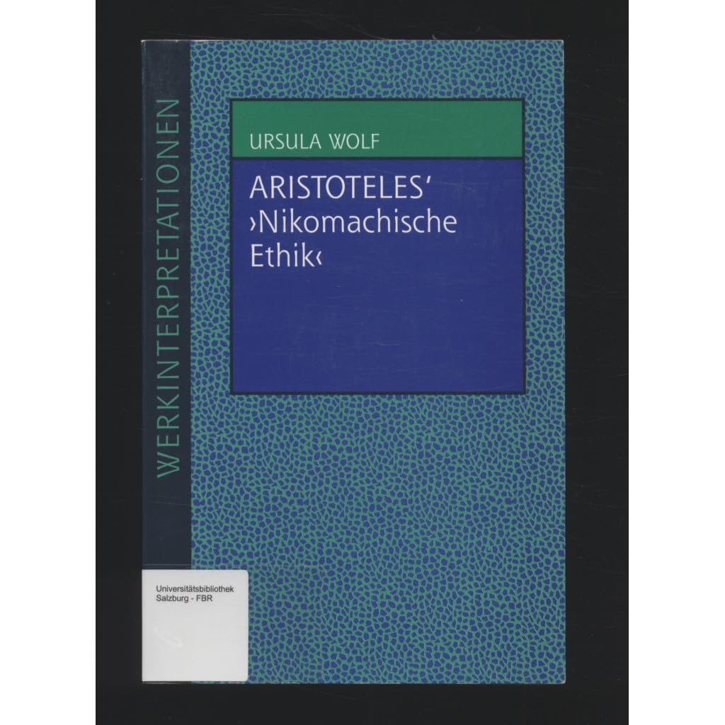 Aristoteles' "Nikomachische Ethik" (Werkinterpretationen) Philosophy