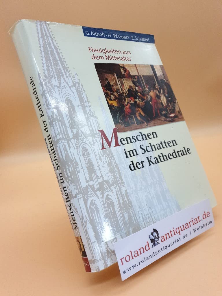 Menschen im Schatten der Kathedrale: Neuigkeiten aus dem Mittelalter Politics & History