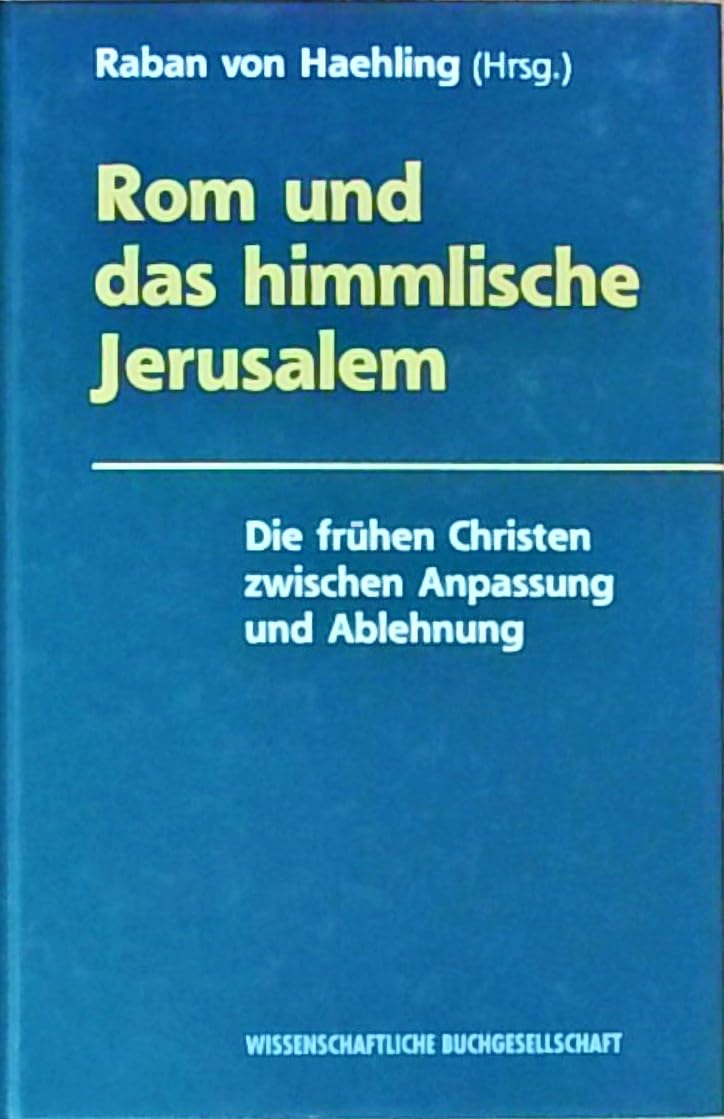 Rom und das himmlische Jerusalem Politics & History
